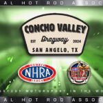 CONCHO VALLEY DRAGWAY JOINS NHRA MEMBER TRACK FAMILY IN DIVISION 4